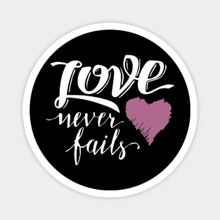 'Love Never Fails' Awesome Family Love Gift Magnet